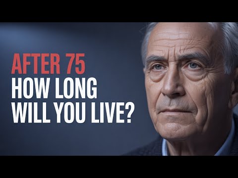 How Long You Can Live After 75: 7 Hidden Signs That Reveal Your Real Longevity and Health Potential