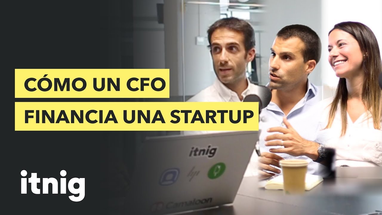 Cómo un CFO financia una startup - Podcast 103