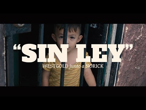 West Gold Ft Norick - Sin Ley (Prod. Jamgle)