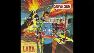 Silver Sun - Lava (with lyrics)