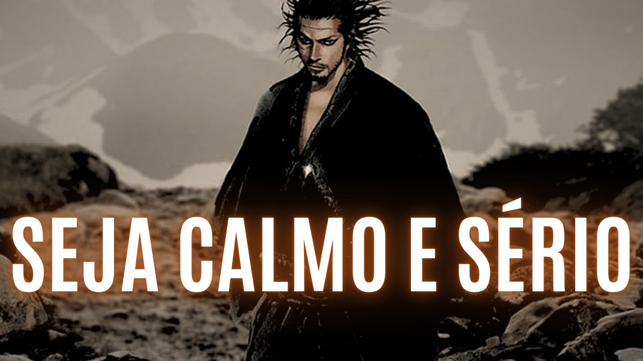 O SEGREDO para SER SÉRIO e NÃO PERDER A CALMA NUNCA