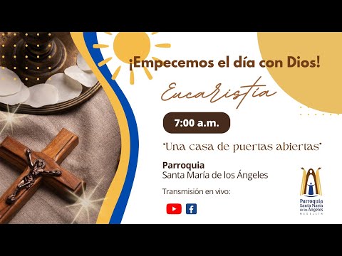 Santa Misa 7:00 am / 17 de Febrero de 2026 - Parroquia Santa María de los Ángeles