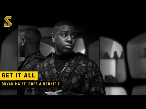 Bryan Mg - Get It All ft. Boef & Henkie T (prod. VANNO & DJUWNEY)