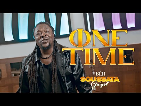 One Time Pouwé - BEH SOUSSATA GUIGOL (Clip Officiel)