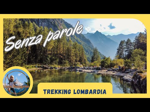 Trekking in Val di Mello, Lombardia
