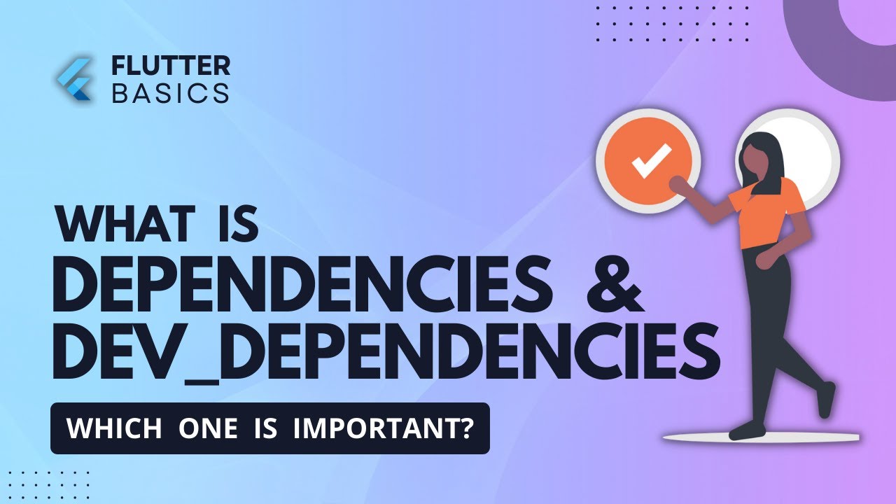 dependencies vs dev_dependencies in Flutter | Flutter Tutorial #5