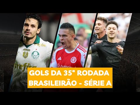 GOLS - 35ª RODADA BRASILEIRÃO 2024