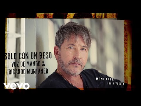 Voz de Mando, Ricardo Montaner - Sólo Con un Beso (Cover Audio)