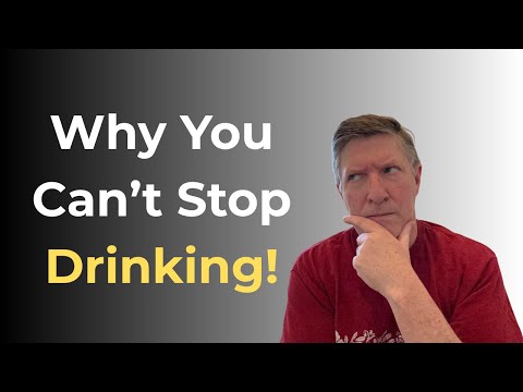 The Reason You Can't STOP DRINKING Alcohol (And the Solution)!
