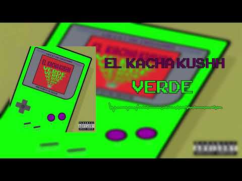 Kacha Kushh - VERDE (Audio Oficial)
