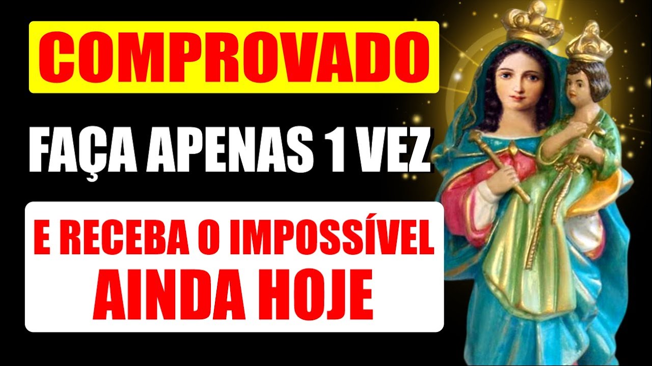 NOSSA SENHORA DO IMPOSSÍVEL - FAÇA ESSA ORAÇÃO E TENHA SEU PEDIDO IMPOSSÍVEL ATENDIDO AGORA