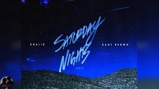Khalid ft. Kane Brown - Saturday Nights REMIX