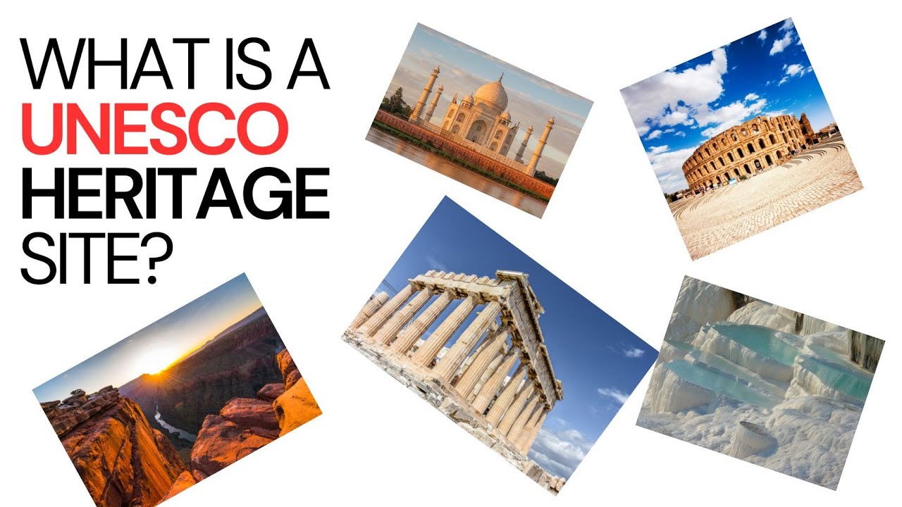 What is a UNESCO Heritage Site? | How Sites Qualify for World Heritage Status #unesco