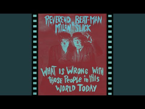 What is wrong with those people in this world today