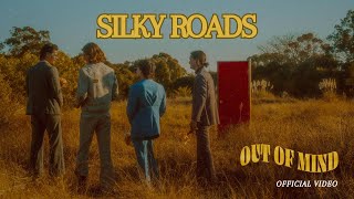 Silky Roads – “Out of Mind”