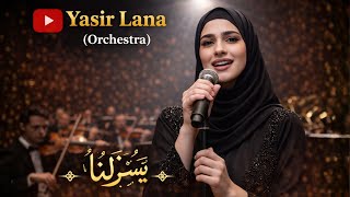Download lagu YASIR LANA ' يَسِّرْ لَنَا ' – Sholawat Merdu Menenangkan Hati | Sholawat Orchestra Terbaru mp3