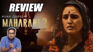 Maharani 2 Web Series Review | Series Review | Ravindra Gautam | Huma Qureshi