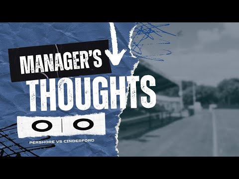 Manager's Thoughts , 22 Nov 2025 | VS Cinderford (Uhlsport Hellenic League, Premier Division)