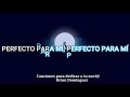 Perfecto - Tamara (Letra)