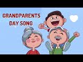 Grandparents Day Song Grandparents Song