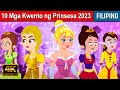 10 Mga Kwento ng Prinsesa - Kwentong Pambata Tagalog | Mga Kwentong Pambata | Filipino Fairy Tales