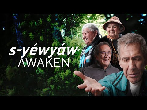 s-yéwyáw: Awaken