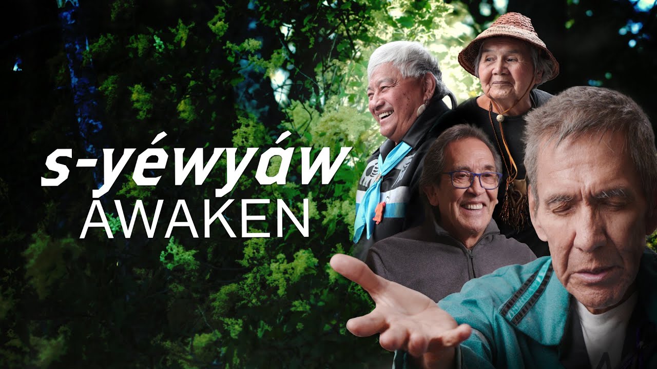 s-yéwyáw: Awaken