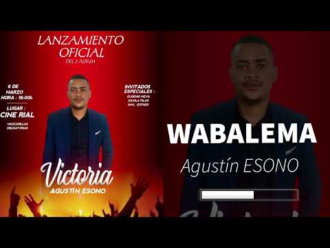 Agustín ESONO - WABALEMA (Audio oficial)