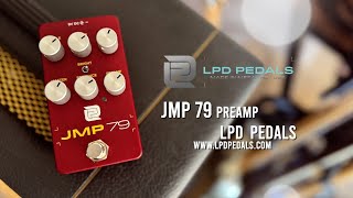 Video thumbnail for LPD Pedals: JMP 79 PREAMP by Brett Kingman