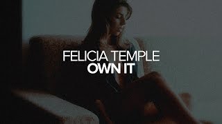 Felicia Temple - Own It