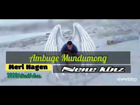 Ambuge Mundumong__Nene kinz (ft Tukii)__2020_fresh_Meri Hagen_PNG-Music_