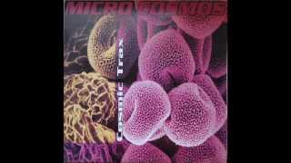 Microcosmos - Cosmic Trax / B1 - The Mind Wipe