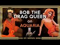 Bob the Drag Queen on Winners: Aquaria