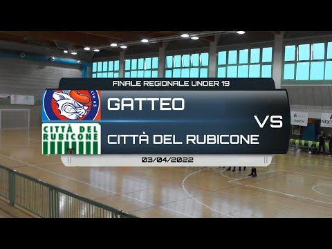 GATTEO VS CITTÀ DEL RUBICONE - FINALE REGIONALE UNDER 19 EMILIA ROMAGNA 2021/2022