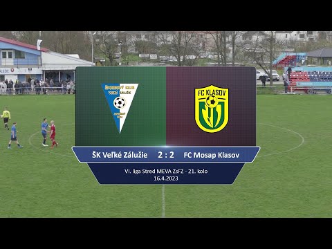 ŠK V. Zálužie - FC Mosap Klasov 2:2 - zostrih 16.04.2023