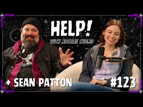 123 - Obsessive Compulsive Disorder ft. Sean Patton - Help! with Natalie Cuomo
