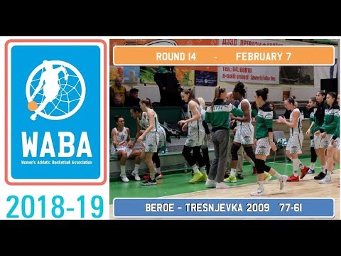 2018-19 WABA League R14 (07/02): Beroe-Tresnjevka 2009 77-61
