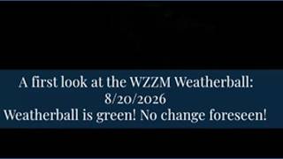 A first look at the WZZM Weatherball: 8/20/2026