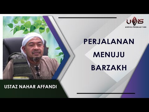 Journey To The Afterlife | Ustaz Nahar Affandi Ghazali