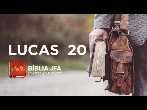 LUCAS 20 - Bíblia JFA Offline