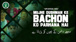 Download lagu Mujhe Dushman ke Bachon ko Parhana Hai | APS Peshawar 2015 (ISPR  Video) mp3