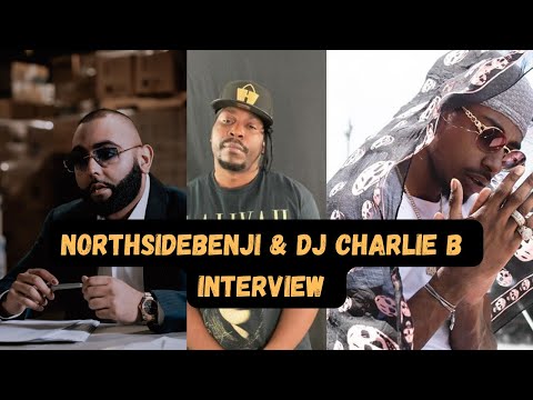 NORTHSIDEBENJI n DJ CHARLIE B Interview / BTS Pressa Music Video  Houdini Project Coming Soon