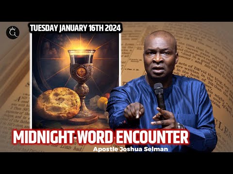 [16 Jan. 2024] Tuesday Midnight Word Encounter | Apostle Joshua Selman | Godtitude