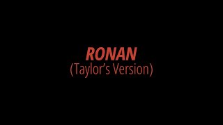 [LYRICS] RONAN (Taylor&#39;s Version) - Taylor Swift