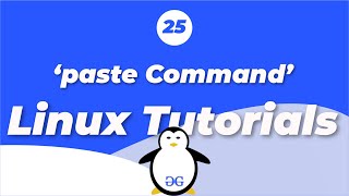 Linux Tutorials | paste command | GeeksforGeeks