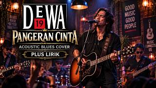 Download lagu Dewa 19 - Pangeran Cinta | Acoustic Blues Cover   Lirik | Teman Santai & Ngopi mp3