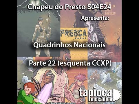 Chapu do Presto (S04E24) Quadrinhos Nacionais - Parte 22 (esquenta CCXP)