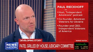 NEWSNATION NOW - SEPTEMBER 17, 2025 - PATEL GRILLED BY HOUSE JUDICIARY COMMITTEE