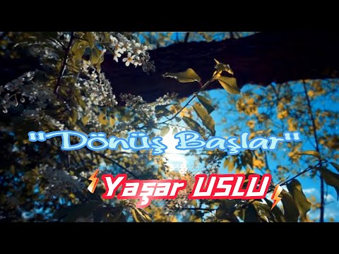 Yaşar USLU - Dönüş Başlar