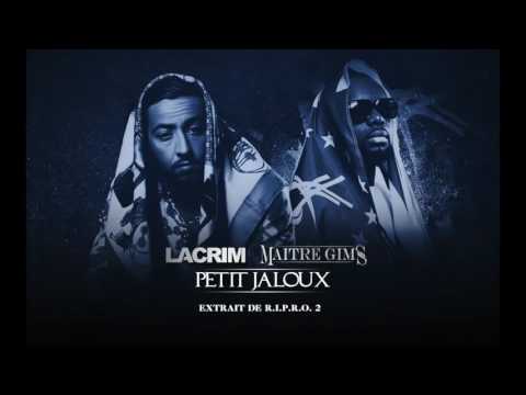 Lacrim - Petit jaloux ft. Maître Gims